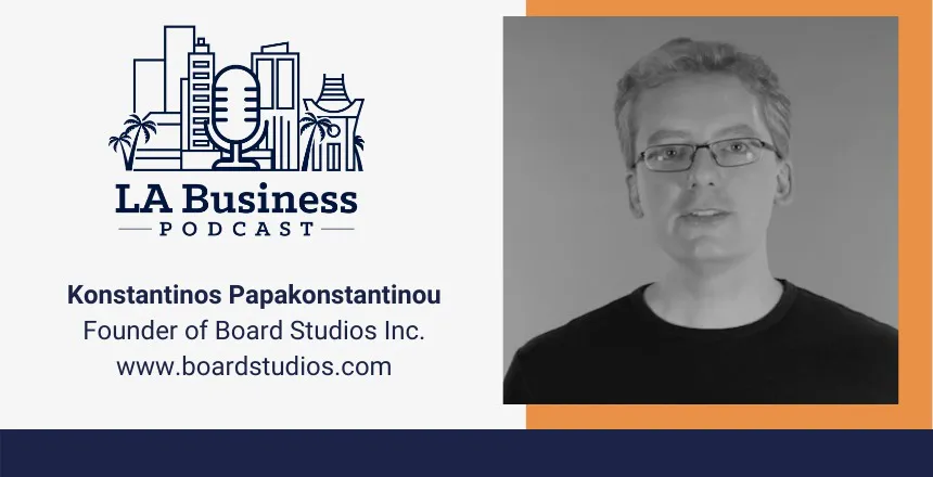 Konstantinos Papakonstantinou LA Business Podcast